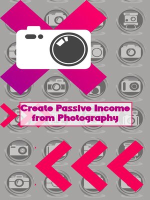 cover image of Create Passive Income from Photography